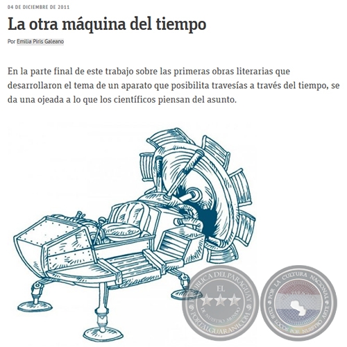 LA OTRA MÁQUINA DEL TIEMPO - Por EMILIA PIRIS GALEANO - Domingo, 04 de Diciembre de 2011